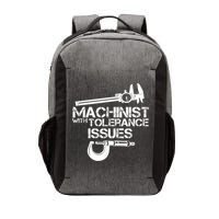 Machinist With Tolerance Issues.Machinist Funny Vector Backpack