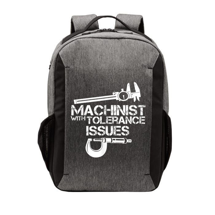Machinist With Tolerance Issues.Machinist Funny Vector Backpack