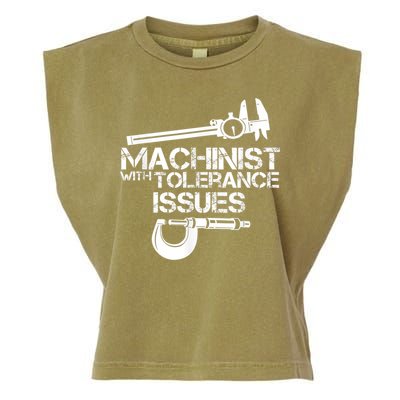 Machinist With Tolerance Issues.Machinist Funny Garment-Dyed Women's Muscle Tee