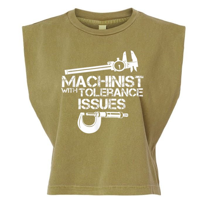 Machinist With Tolerance Issues.Machinist Funny Garment-Dyed Women's Muscle Tee