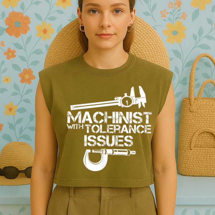 Machinist With Tolerance Issues.Machinist Funny Garment-Dyed Women's Muscle Tee