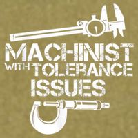 Machinist With Tolerance Issues.Machinist Funny Garment-Dyed Women's Muscle Tee