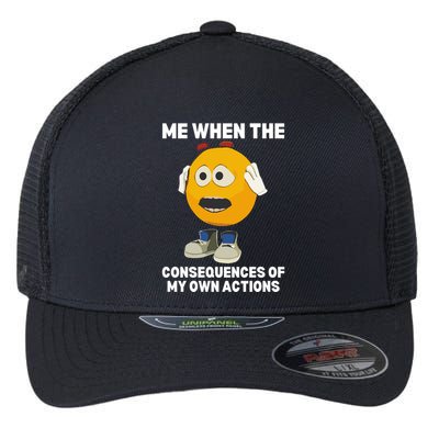 Me When The Consequences Of My Own Actions Funny Emoji Flexfit Unipanel Trucker Cap