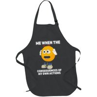 Me When The Consequences Of My Own Actions Funny Emoji Apron