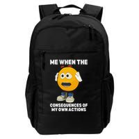 Me When The Consequences Of My Own Actions Funny Emoji Backpack