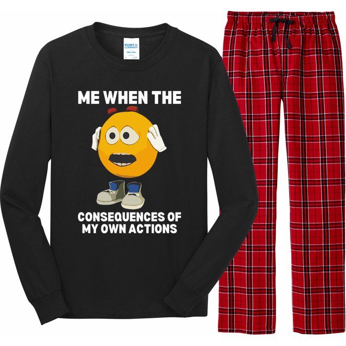 Me When The Consequences Of My Own Actions Funny Emoji Long Sleeve Pajama Set