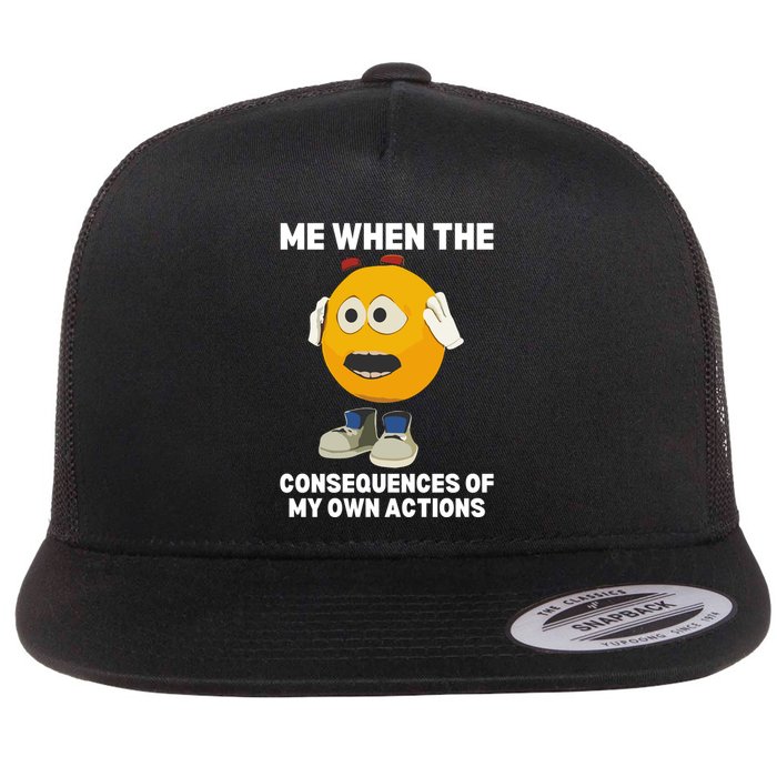 Me When The Consequences Of My Own Actions Funny Emoji Flatbill Hat