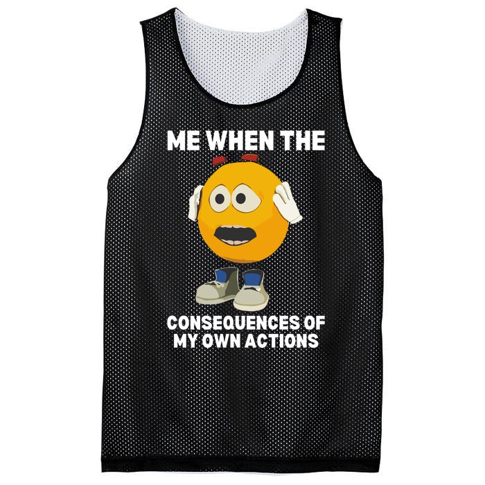 Me When The Consequences Of My Own Actions Funny Emoji Mesh Reversible Basketball Jersey Tank