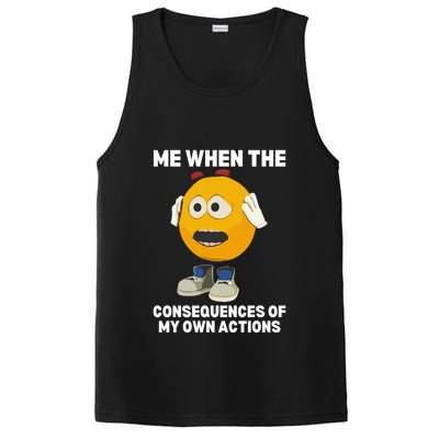 Me When The Consequences Of My Own Actions Funny Emoji PosiCharge Competitor Tank