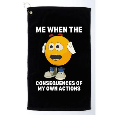 Me When The Consequences Of My Own Actions Funny Emoji Golf Towel