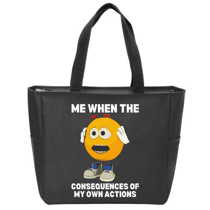 Me When The Consequences Of My Own Actions Funny Emoji Zip Tote Bag