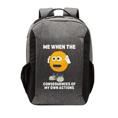 Me When The Consequences Of My Own Actions Funny Emoji Vector Backpack