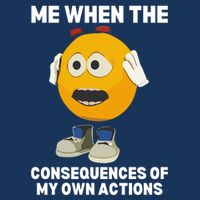 Me When The Consequences Of My Own Actions Funny Emoji Infant Baby Jersey Bodysuit