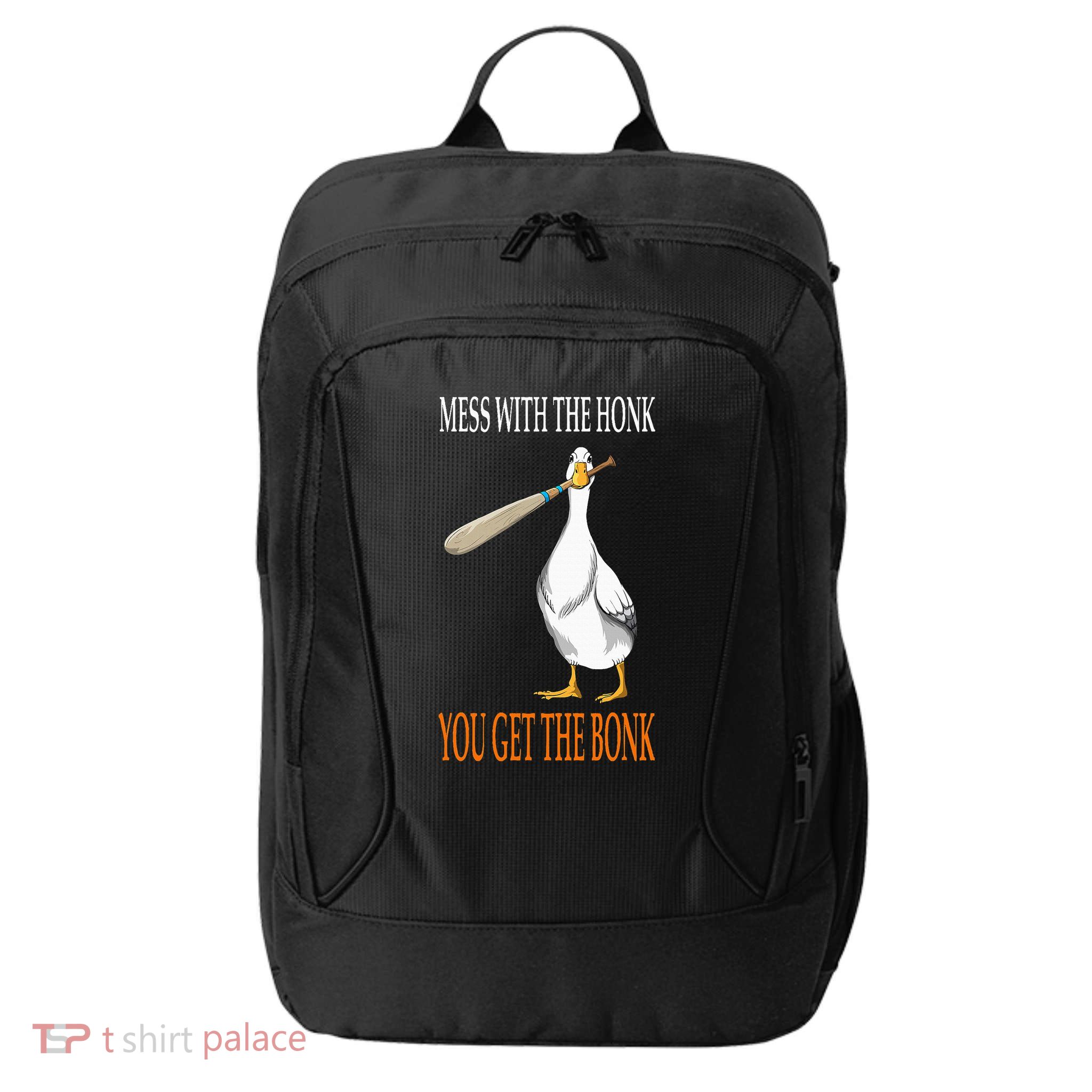 Mess With The Honk Goose Game Gamer Wooden Club Computer City Backpack