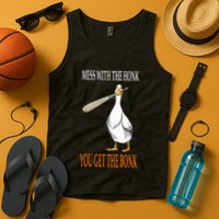 Mess With The Honk Goose Game Gamer Wooden Club Computer Tank Top