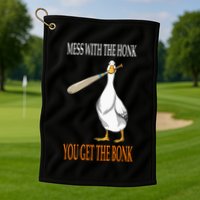Mess With The Honk Goose Game Gamer Wooden Club Computer Golf Towel