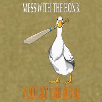 Mess With The Honk Goose Game Gamer Wooden Club Computer Garment-Dyed Women's Muscle Tee