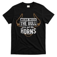 Mess With The Bull You Get The Horns Bullfighter Longhorn T-Shirt