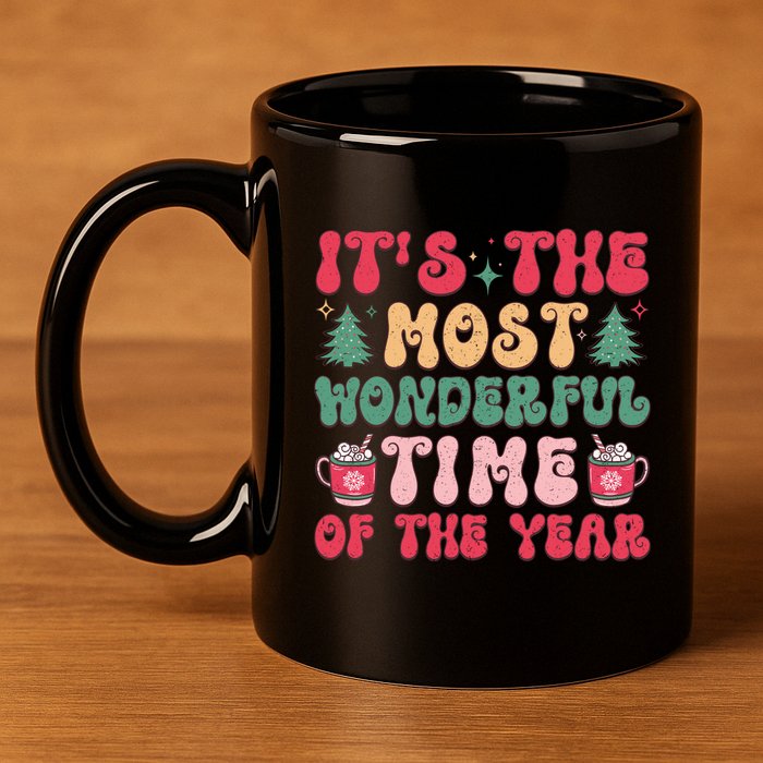 Most Wonderful Time Of The Year Festive Graphic 11oz C Handle Ceramic Mug