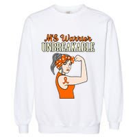Ms Warrior Unbreakable Multiple Sclerosis Awareness Graphic Great Gift Garment-Dyed Sweatshirt