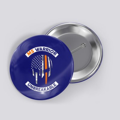 Ms Warrior Unbreakable Skull Multiple Sclerosis Awareness Funny Gift Button