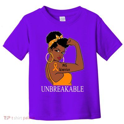 Ms Warrior Unbreakable Multiple Sclerosis Awareness Black Women Toddler T-Shirt