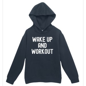 Men Wake Up And Workout Gift Urban Pullover Hoodie