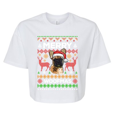 Merry Woofmas Ugly Sweater Christmas French Bulldog Lover Cute Gift Bella+Canvas Jersey Crop Tee