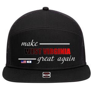 Make West Virginia Great Again 7 Panel Mesh Trucker Snapback Hat