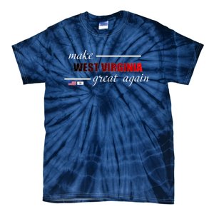 Make West Virginia Great Again Tie-Dye T-Shirt