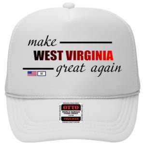 Make West Virginia Great Again High Crown Mesh Back Trucker Hat