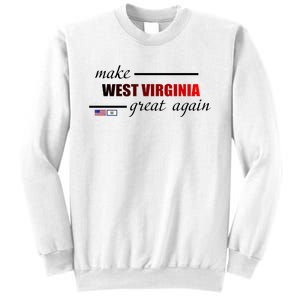 Make West Virginia Great Again Sweatshirt