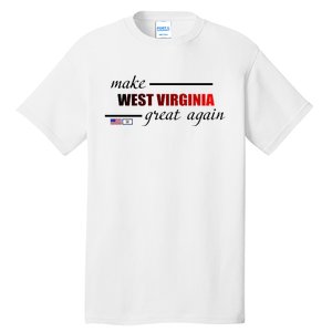 Make West Virginia Great Again Tall T-Shirt