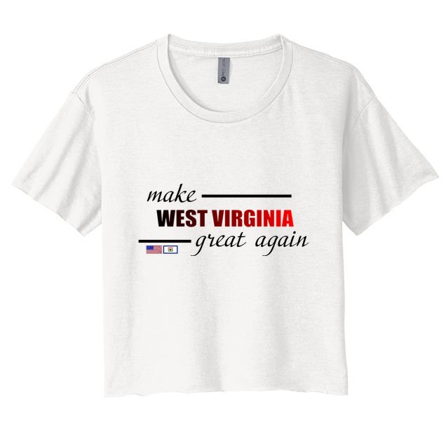 Make West Virginia Great Again Crop Top