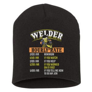 Metal Worker Welding MIG Welder Funny Welder Hourly Rate Short Acrylic Beanie