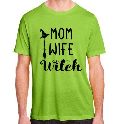 Mom Wife Witch Funny Halloween Witty Sarcastic Quote Gift Adult ChromaSoft Performance T-Shirt