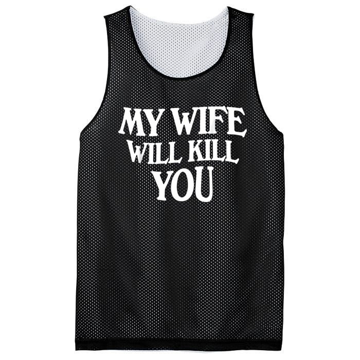 My Wife Will Kill You Mesh Reversible Basketball Jersey Tank