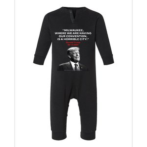 Milwaukee Where We Are Having Our Convention Is A Horrible City Infant Fleece One Piece