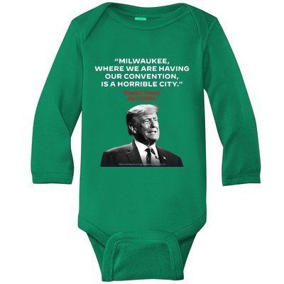 Milwaukee Where We Are Having Our Convention Is A Horrible City Baby Long Sleeve Bodysuit