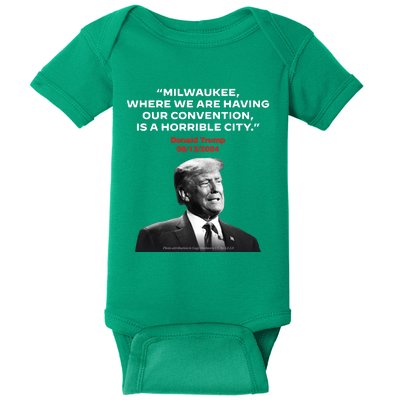 Milwaukee Where We Are Having Our Convention Is A Horrible City Baby Bodysuit