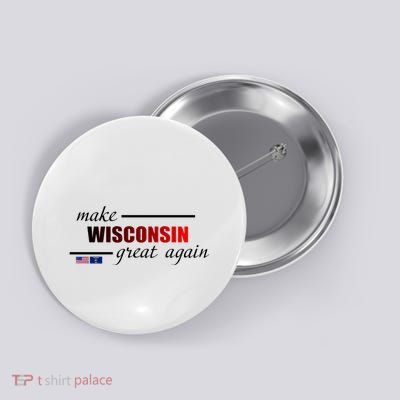 Make West Wisconsin Great Again Button