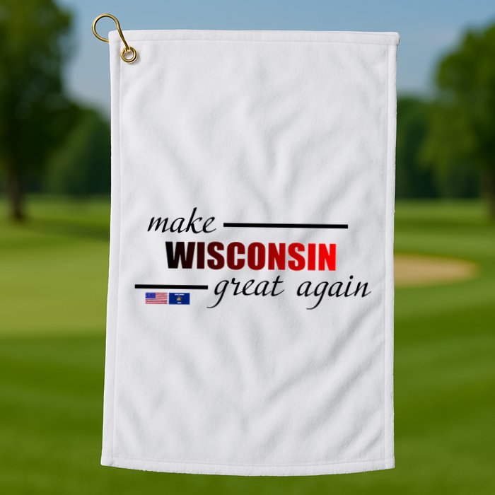 Make West Wisconsin Great Again Golf Towel