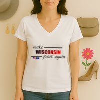 Make West Wisconsin Great Again Women's V-Neck T-Shirt