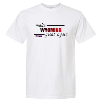 Make West Wyoming Great Again Garment-Dyed Heavyweight T-Shirt