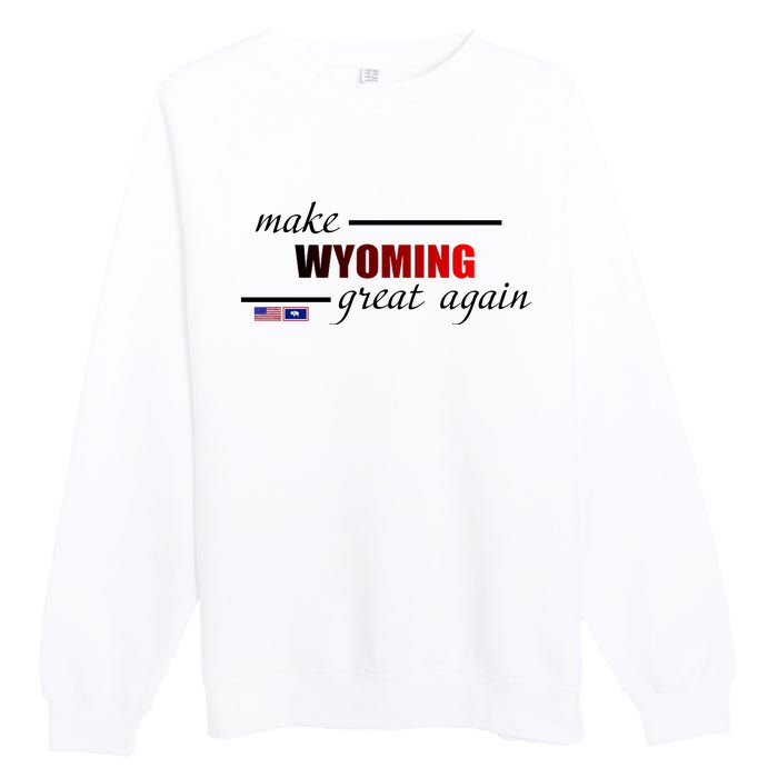 Make West Wyoming Great Again Premium Crewneck Sweatshirt