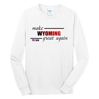 Make West Wyoming Great Again Tall Long Sleeve T-Shirt