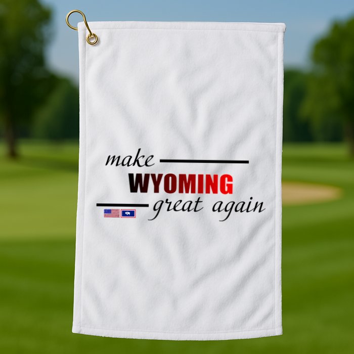Make West Wyoming Great Again Golf Towel