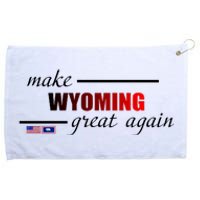 Make West Wyoming Great Again Grommeted Golf Towel