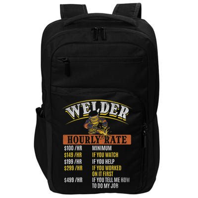 Metal Worker Welding MIG Welder Funny Welder Hourly Rate Impact Tech Backpack