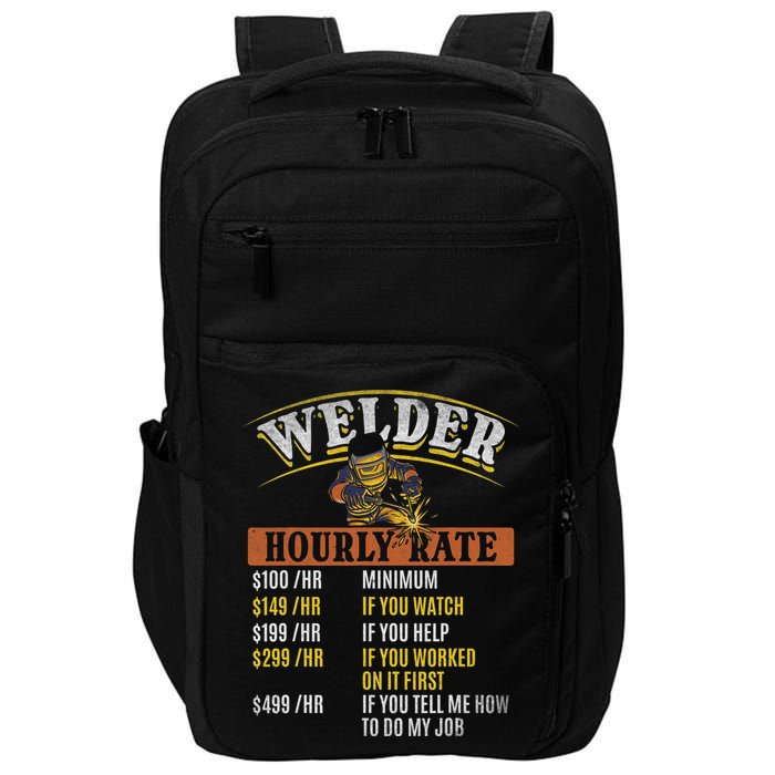 Metal Worker Welding MIG Welder Funny Welder Hourly Rate Impact Tech Backpack